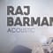 Acoustically Raj Barman | Jodi Raji Hosh | Latest Bengali Songs | SVF Music