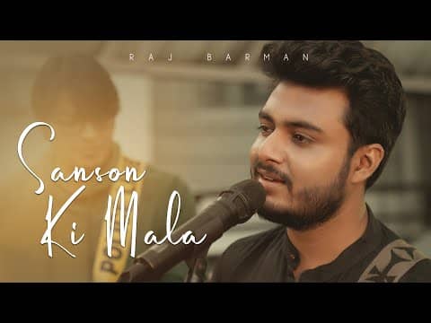 Sanson Ki Mala Pe - Raj Barman | Unplugged Cover | Tribute To Nusrat ...